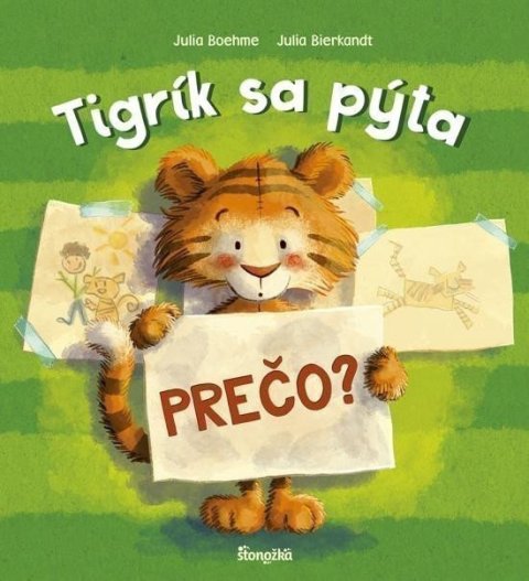 Boehmeová Julia: Tigrík sa pýta: Prečo? (slovensky)