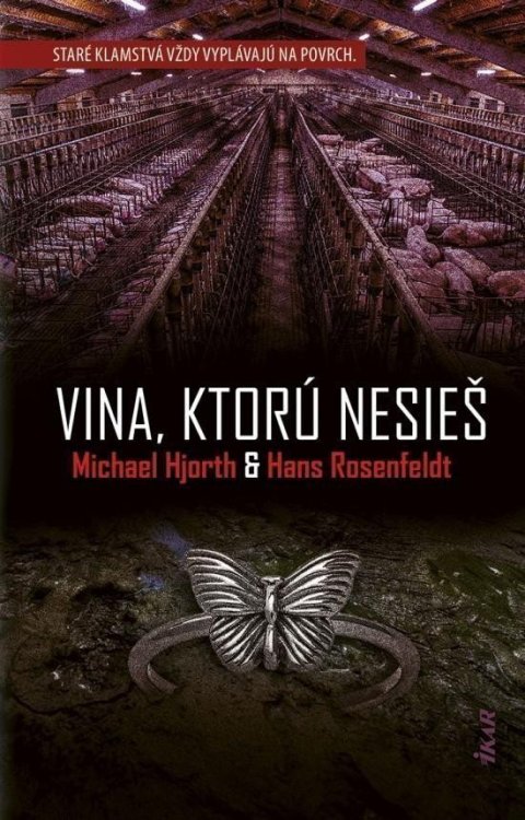 Rosenfeldt Hans: Vina, ktorú nesieš (slovensky)