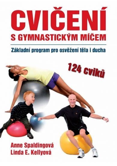 Spalding Anna: Cvičení s gymnastickým míčem