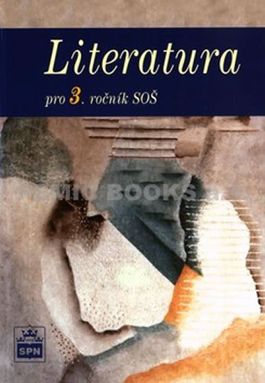 Soukal Josef: Literatura pro 3. ročník SOŠ