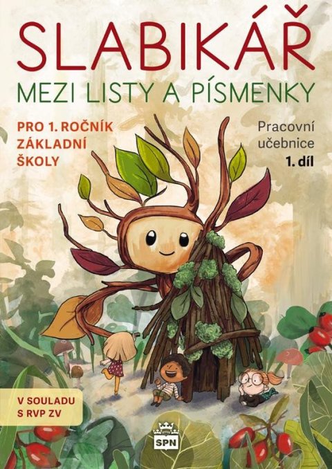 kolektiv autorů: Slabikář 1. díl - Mezi listy a písmenky