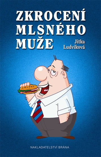 Ludvíková Jitka: Zkrocení mlsného muže