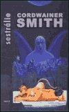 Smith Cordwainer: Sestrálie