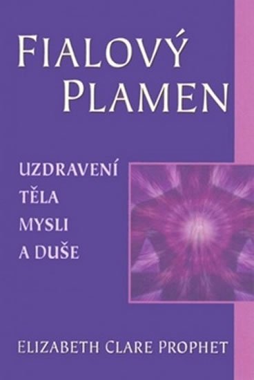 Prophet Elizabeth Clare: Fialový plamen