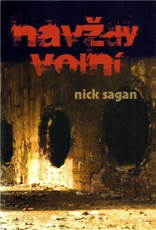 Sagan Nick: Navždy volní