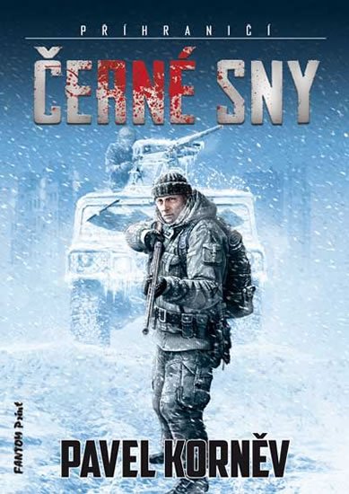 Korněv Pavel: Příhraničí 3 - Černé sny