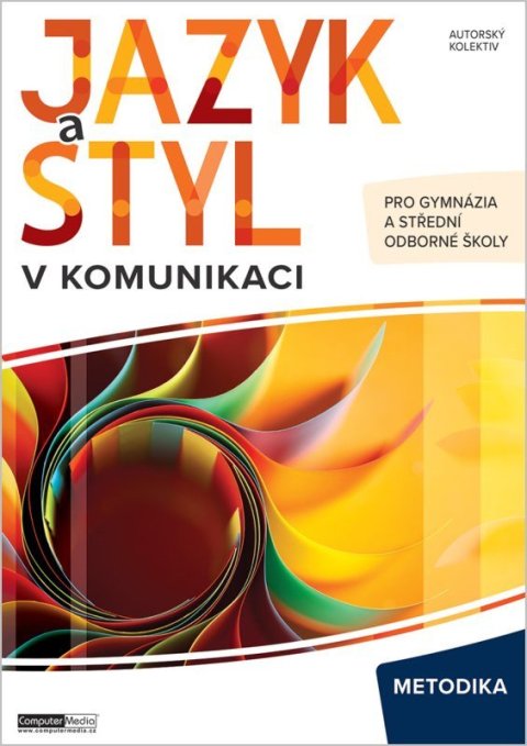 : Jazyk a styl v komunikaci - Metodika