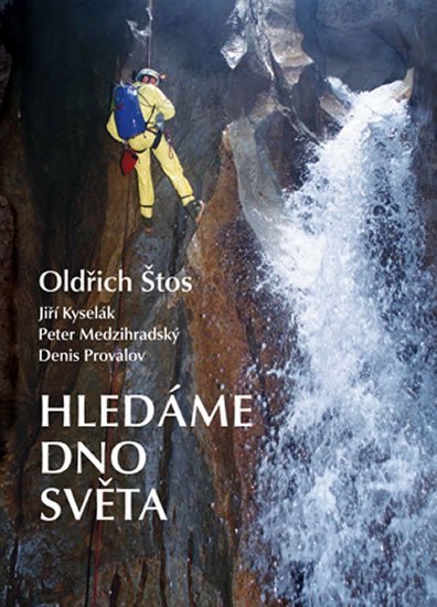 Štos Oldřich: Hledáme dno světa