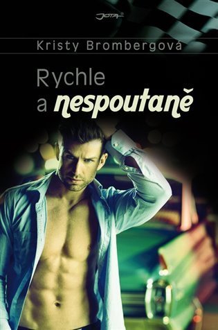 Brombergová Kristy: Rychle a nespoutaně