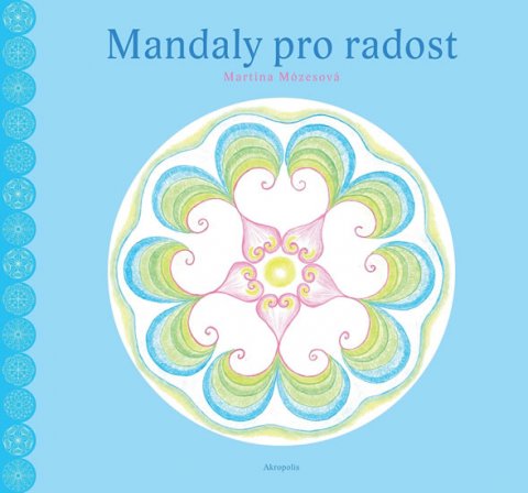 Mózesová Martina: Mandaly pro radost