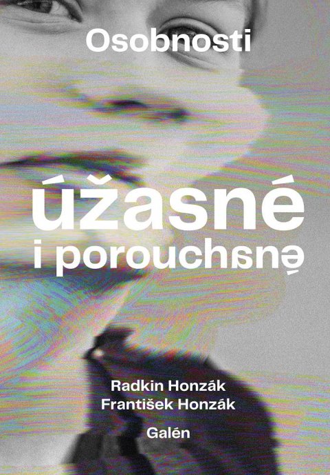 Honzák Radkin: Osobnosti úžasné i porouchané Honzák Radkin: Osobnosti úžasné i porouchané