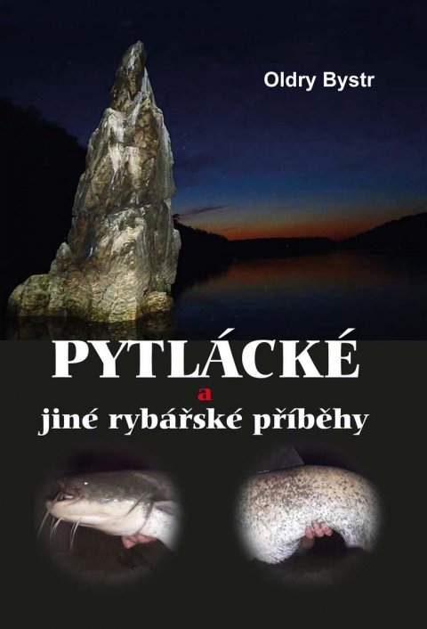 Bystrc Oldry: Pytlácké a jiné rybářské příběhy Bystrc Oldry: Pytlácké a jiné rybářské příběhy