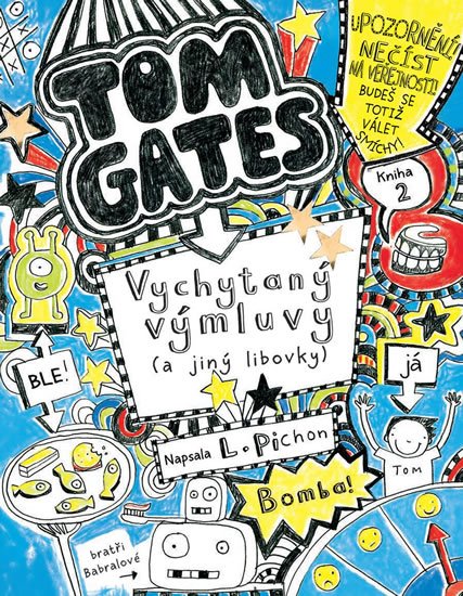 Pichon Liz: Tom Gates 2 - Vychytaný výmluvy (a jiný libovky)