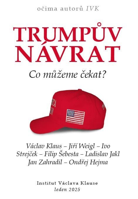 kolektiv autorů: Trumpův návrat - Co můžeme čekat?