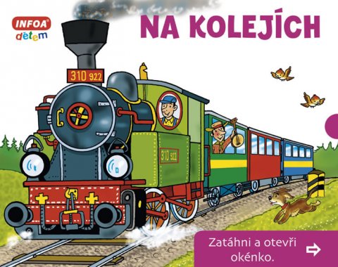 neuveden: Na kolejích - Zatáhni a otevři okénko neuveden: Na kolejích - Zatáhni a otevři okénko
