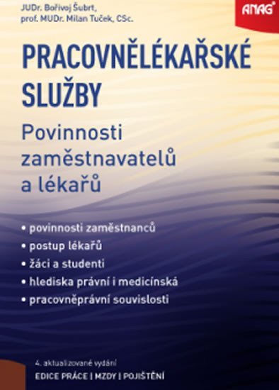 Tuček Milan: Pracovnělékařské služby - Povinnosti zaměstnavatelů a lékařů