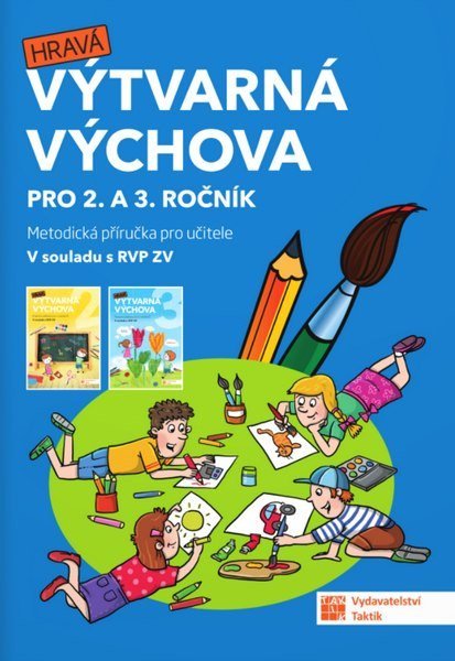 neuveden: Výtvarná výchova - metodická příručka pro 2. a 3. ročník