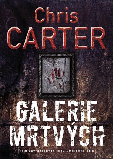 Carter Chris: Galerie mrtvých