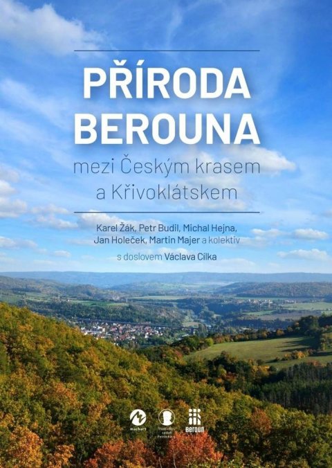 Žák Karel: Příroda Berouna mezi Českým krasem a Křivoklátskem Žák Karel: Příroda Berouna mezi Českým krasem a Křivoklátskem