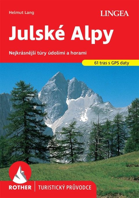 Lang Helmut: Julské Alpy - Rother