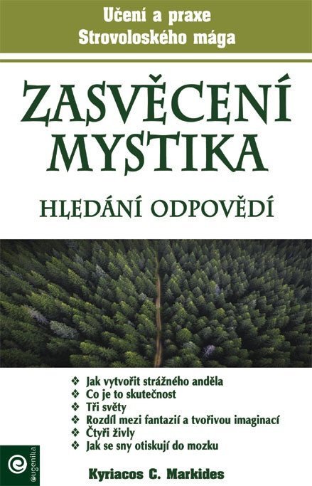 Markides Kyriacos C.: Zasvěcení mystika - Hledání odpovědí
