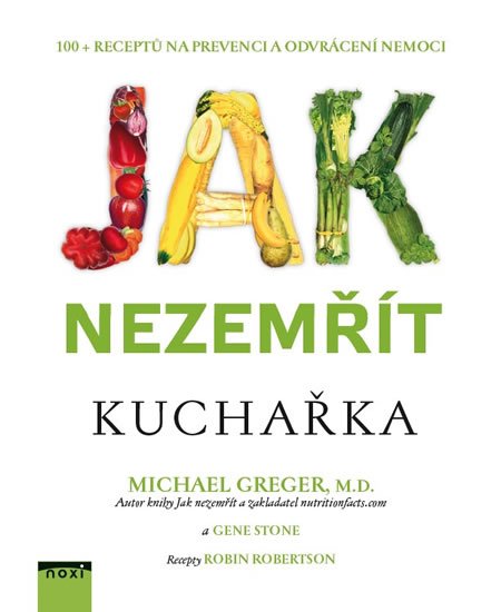 Stone Gene: Jak nezemřít - Kuchařka 100 receptů na prevenci a odvrácení nemoci