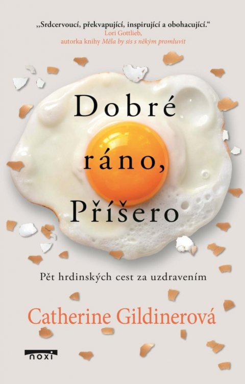 Gildinerová Catherine: Dobré ráno, Příšero - Pět hrdinských cest za uzdravením Gildinerová Catherine: Dobré ráno, Příšero - Pět hrdinských cest za uzdravením
