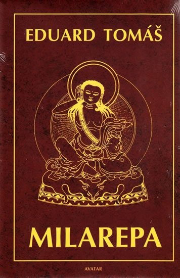 Tomáš Eduard: Milarepa Tomáš Eduard: Milarepa