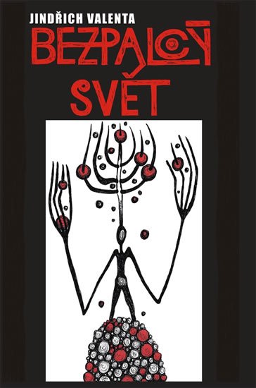Valenta Jindřich: Bezpalcý svět