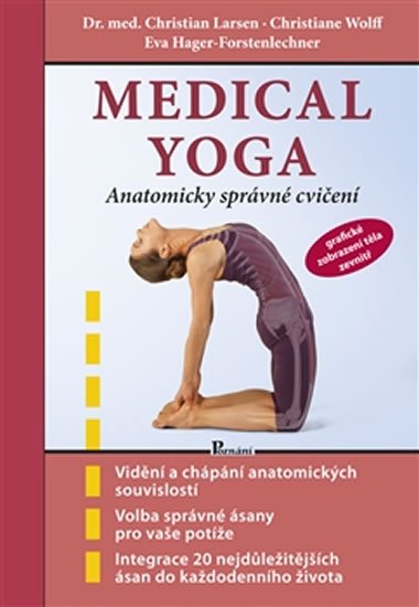 Larsen Christian a kolektiv: Medical yoga - Anatomicky správné řešení Larsen Christian a kolektiv: Medical yoga - Anatomicky správné řešení