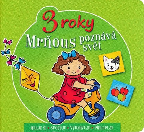 Bator Agnieszka: Mrňous poznává svět - 3 roky Bator Agnieszka: Mrňous poznává svět - 3 roky