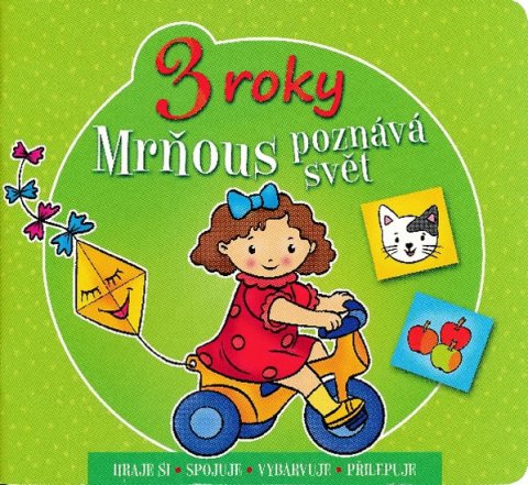 Bator Agnieszka: Mrňous poznává svět - 3 roky