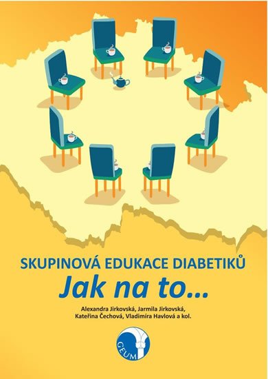 Havlová Vladimíra: Skupinová edukace diabetiků - Jak na to… Havlová Vladimíra: Skupinová edukace diabetiků - Jak na to…