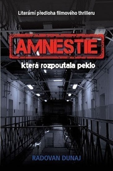 Dunaj Radovan: Amnestie která rozpoutala peklo