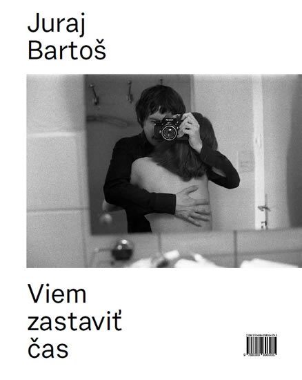 Bartoš Juraj: Viem zastaviť čas