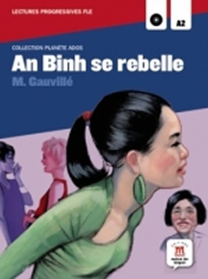 neuveden: An Binh se rebelle (A2) + CD