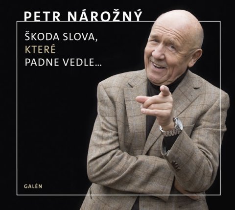 Nárožný Petr: CD Škoda slova, které padne vedle - audiokniha