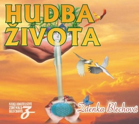 Blechová Zdenka: Hudba života - CD
