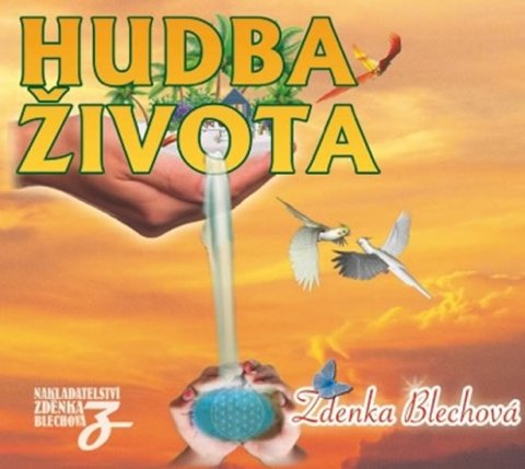 Blechová Zdenka: Hudba života - CD Blechová Zdenka: Hudba života - CD