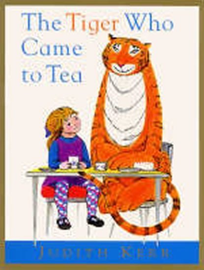 Kerrová Judith: The Tiger Who Came to Tea