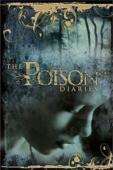 Woodová Maryrose: The Poison Diaries