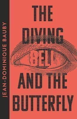 Bauby Jean-Dominique: The Diving-Bell and the Butterfly