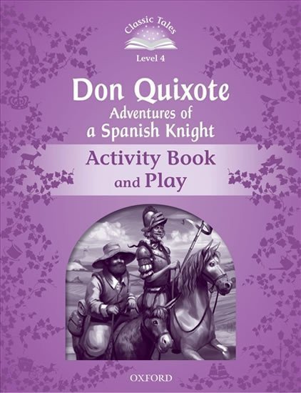 Arengo Sue: Classic Tales 4 Don Quixote Adventures of a Spanish Knight Activity Book + 