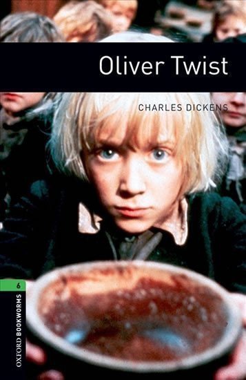 Dickens Charles: Oxford Bookworms Library 6 Oliver Twist with Audio Mp3 Pack (New Edition)