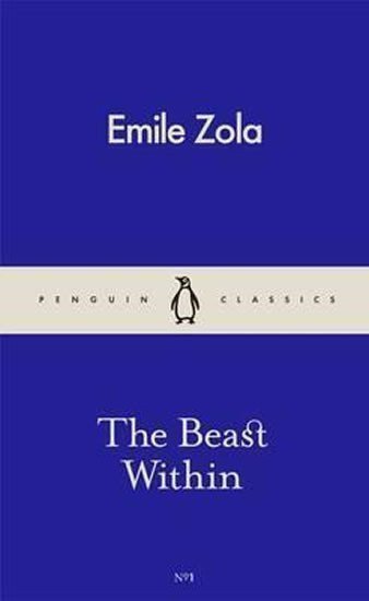 Zola Émile: The Beast Within