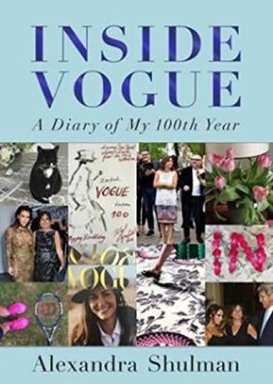 Schulman Alexandra: Inside Vogue: A Diary Of My 100Th Year