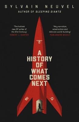 Neuvel Sylvain: A History of What Comes Next