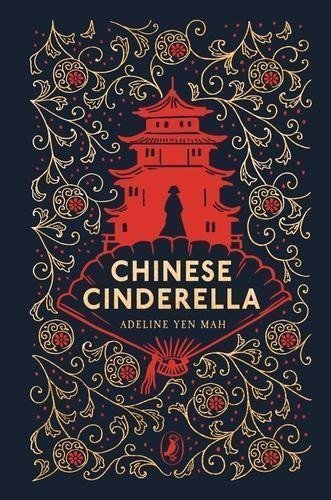 Yen Mah Adeline: Chinese Cinderella: 25th Anniversary Edition