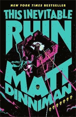 Dinniman Matt: This Inevitable Ruin