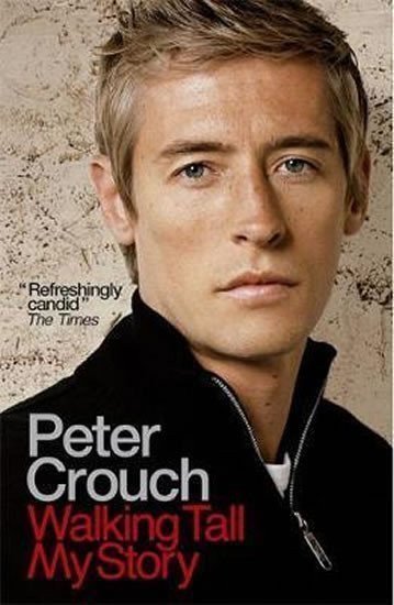 Crouch Peter: Walking Tall: My Story